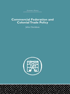 cover image of Commercial Federation & Colonial Trade Policy